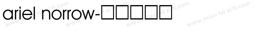ariel norrow字体转换